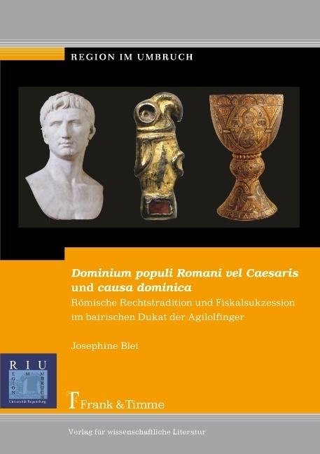 Produktbild Dominium populi Romani vel Caesaris und causa dominica (Deutsch, Josephine Blei, 2013)