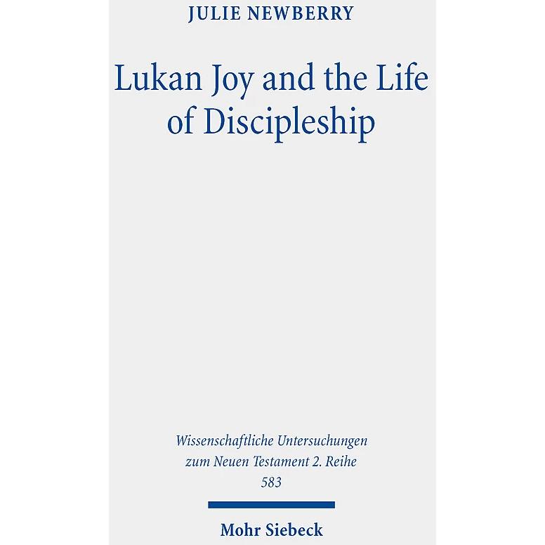 Lukan Joy and the Life of Discipleship, Fachbücher von Julie Newberry
