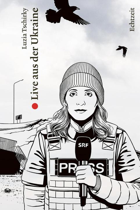 Live aus der Ukraine (German, Luzia Tschirky, 2024)