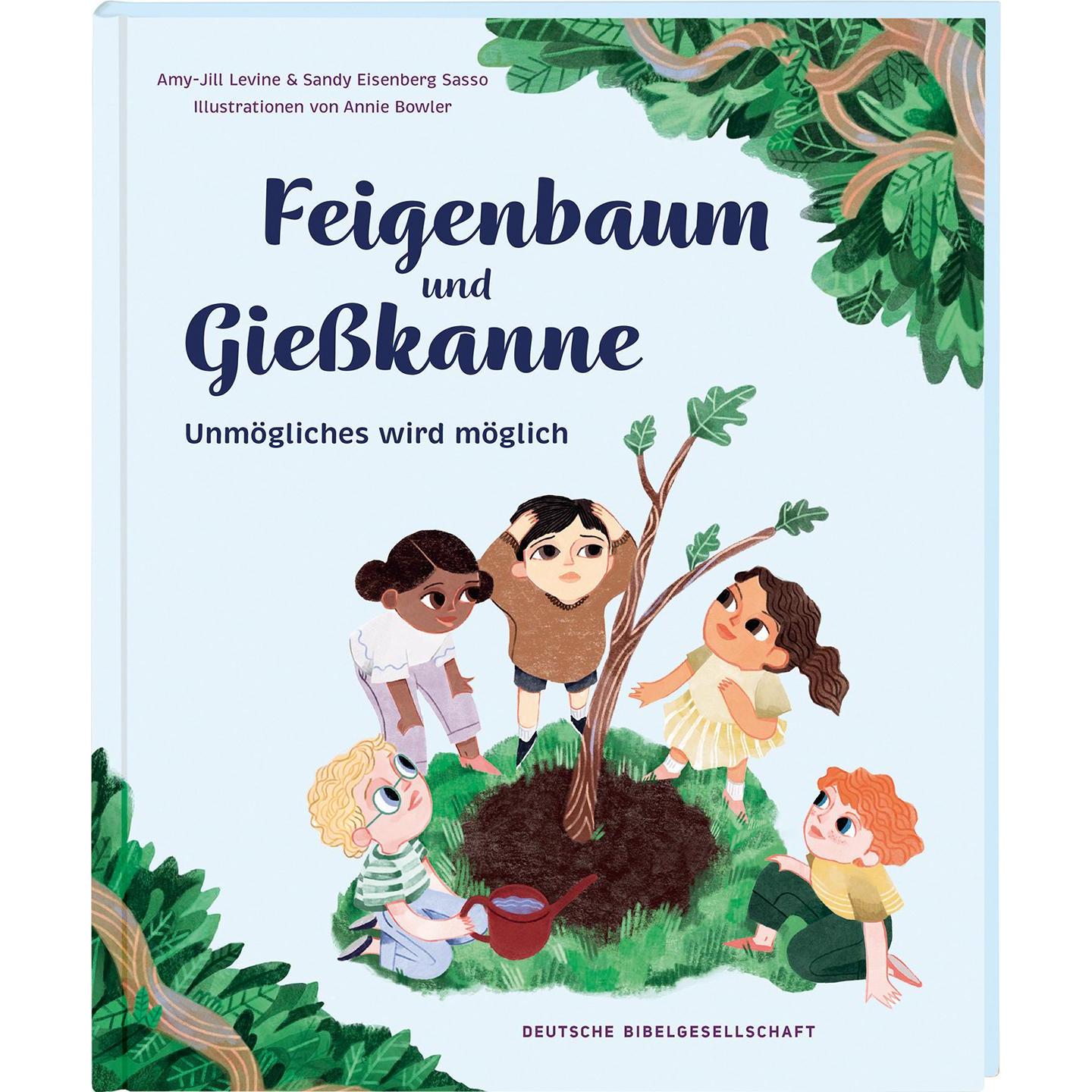 Feigenbaum und Giesskanne, Kinderbücher von Sandy E. Sasso, Amy-Jill Levine, Ramona Dobler