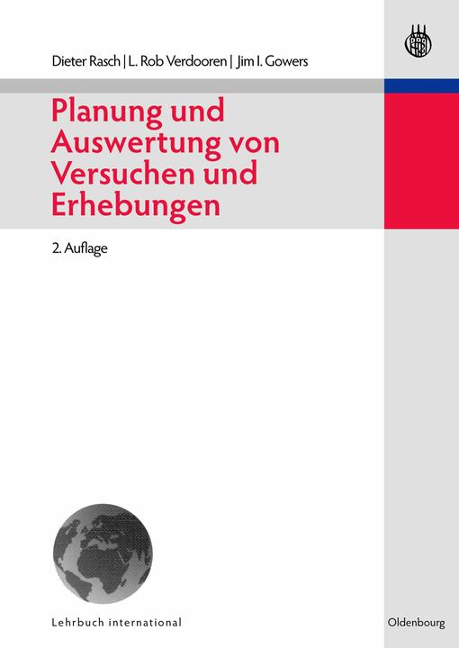 Produktbild Planung und Auswertung von Versuchen und Erhebungen (Deutsch, Dieter Rasch, J. I. Gowers, L. R. Verdooren, 2007)