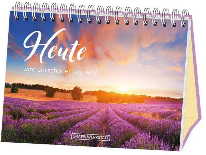 Produktbild Heute wird ein schöner Tag, weil... (Deutsch, GRAFIK WERKSTATT Das Original, 2019)