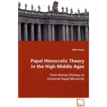 Papal Hierocratic Theory in the High Middle Ages, Fachbücher