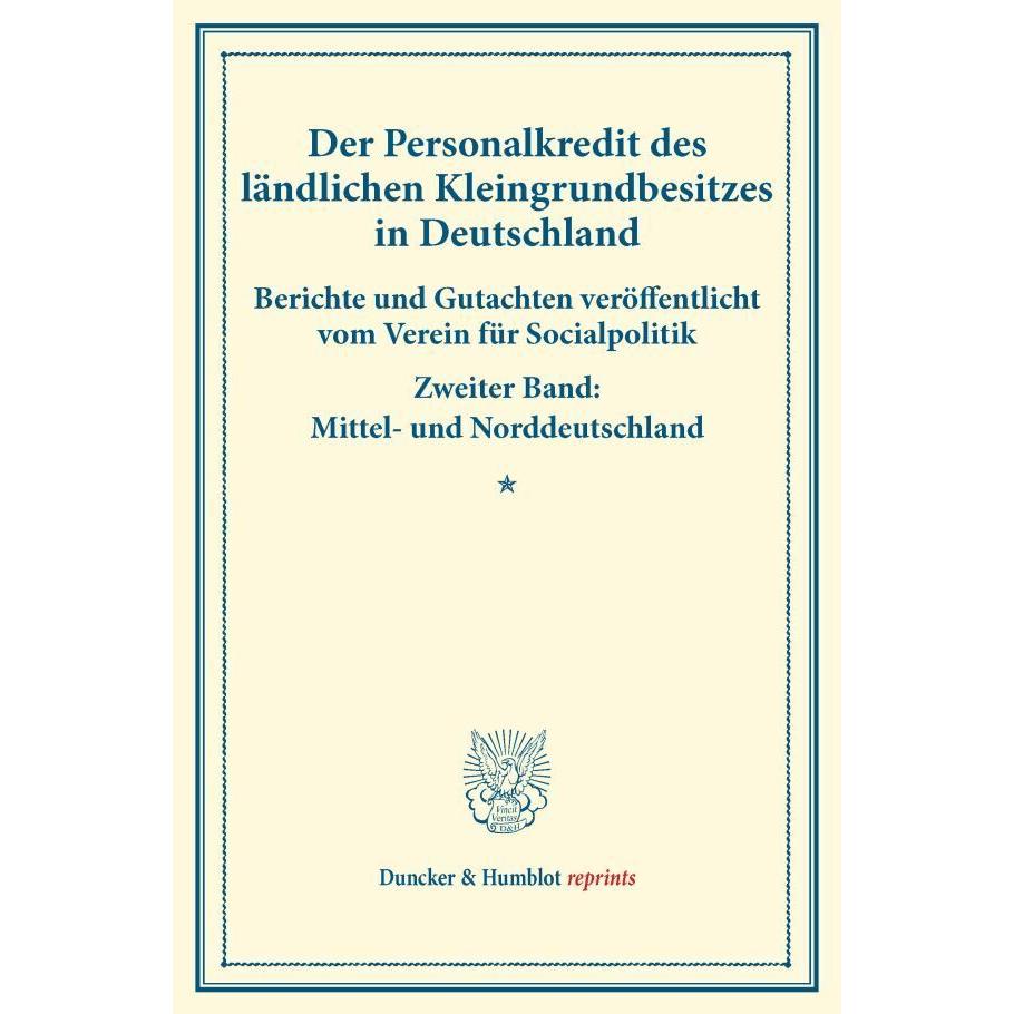 Der Personalkredit des ländlichen Kleingrundbesitzes in Deutschland., Fachbücher von Verein für Socialpolitik
