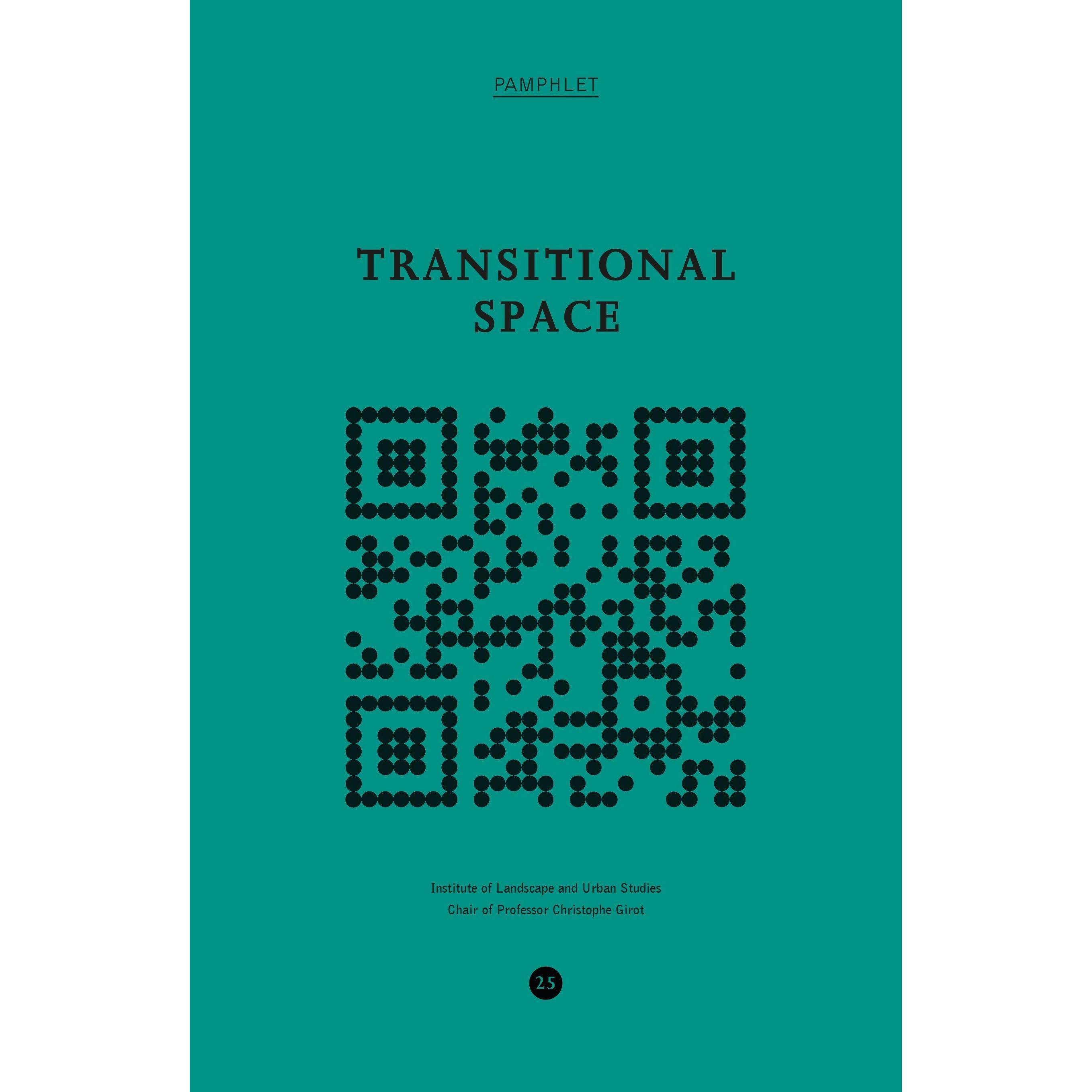 Transitional Space, Sachbücher von Dennis Häusler, Matthias Vollmer, Myriam Uzor, Luisa Overath, Christophe Girot