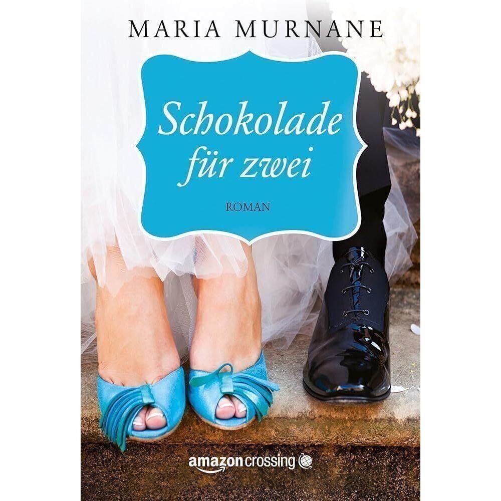 Schokolade für zwei, Belletristik von Maria Murnane
