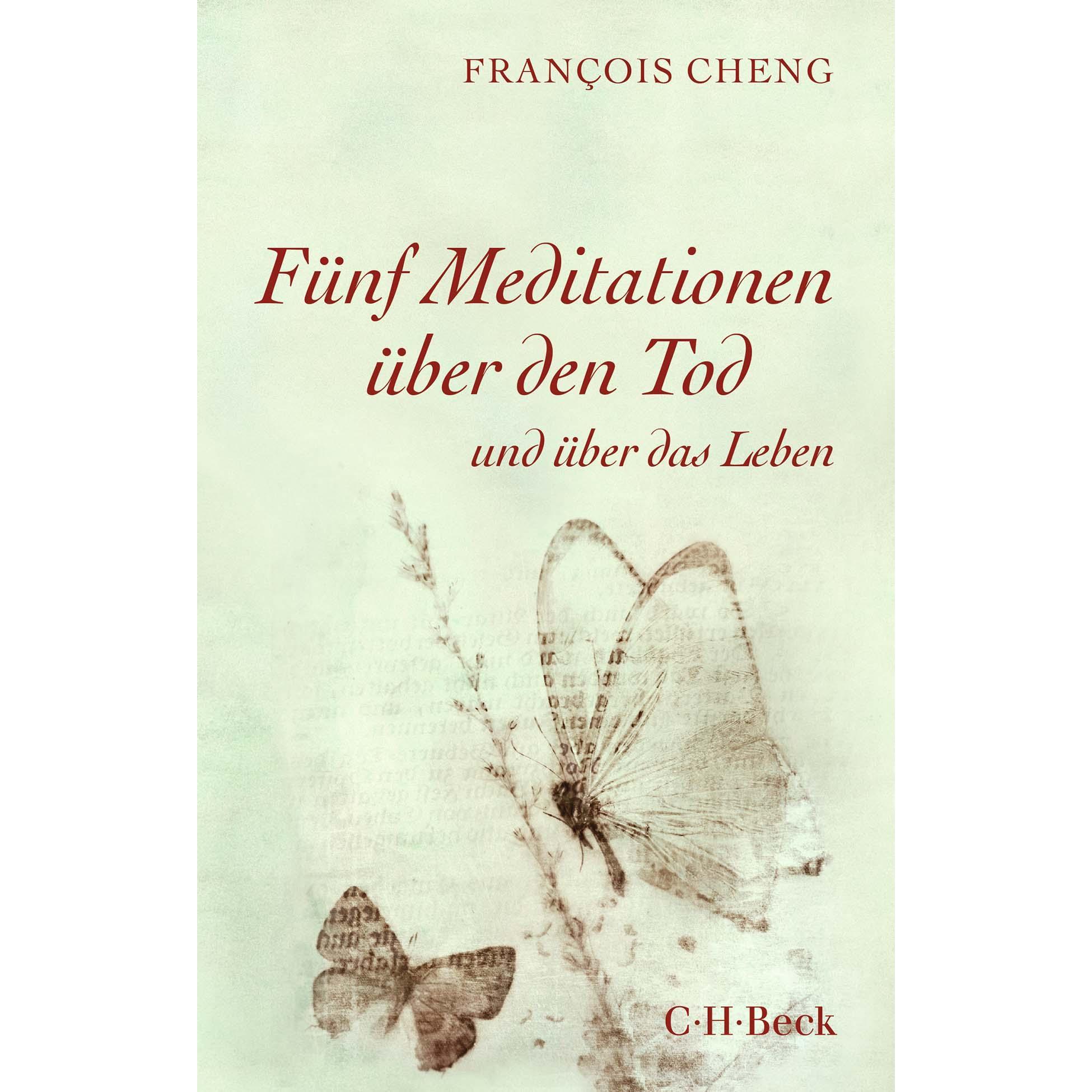 Fünf Meditationen über den Tod, Sachbücher von Francois Cheng
