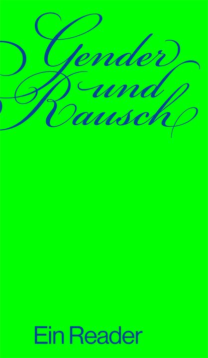 Gender und Rausch (Deutsch, Jonas Wandeler, Ruedi Widmer, 2025)