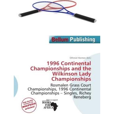 1996 Continental Championships and the Wilkinson Lady Championships, Ratgeber von Othniel Hermes