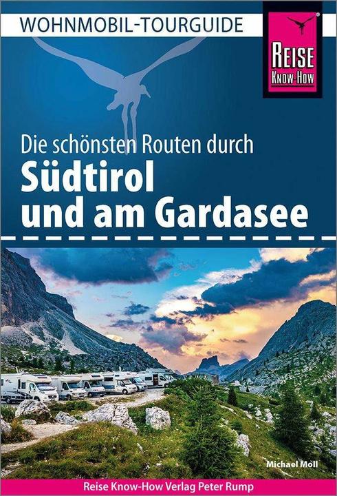 Image du produit Wohnmobil-Tourguide Südtirol mit Gardasee (Allemand, Michael Moll, 2024)