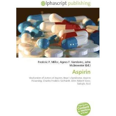 Thumbnail - Aspirin, Fachbücher von Agnes F. Vandome, Frederic P. Miller, John McBrewster