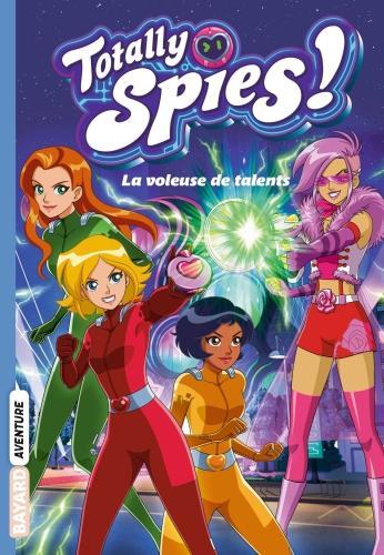 Actual product image Bayard Jeunesse Totally Spies! (French, Collectif, 2024)