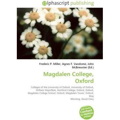 Thumbnail - Magdalen College, Oxford, Fachbücher von Agnes F. Vandome, Frederic P. Miller, John McBrewster