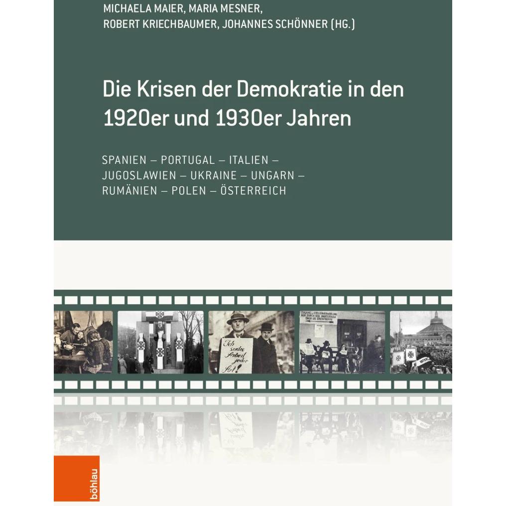 Die Krisen der Demokratie in den 1920er und 1930er Jahren, Fachbücher von Robert Kriechbaumer, Michaela Maier, Maria Mes...