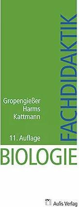 Produktbild Fachdidaktik Biologie (Deutsch, Harald Gropengiesser, Roland Bühs, Ulrich Kattmann, Ute Harms, 2013)