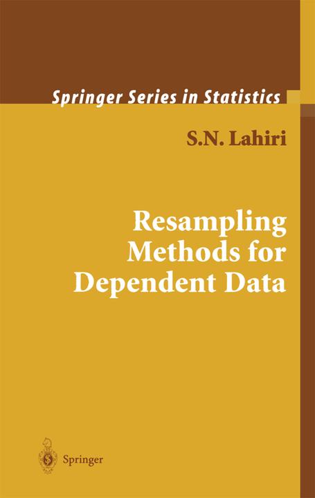 Resampling Methods for Dependent Data (S. N. Lahiri, 2010)