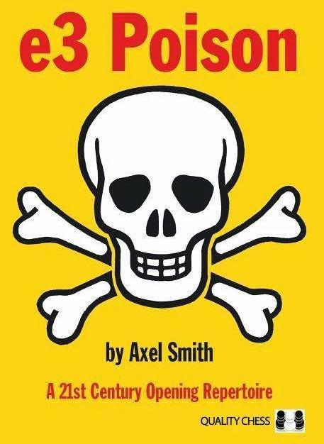 E3 Poison: A 21st Century Opening Repertoire (English, Axel Smith, 2017)