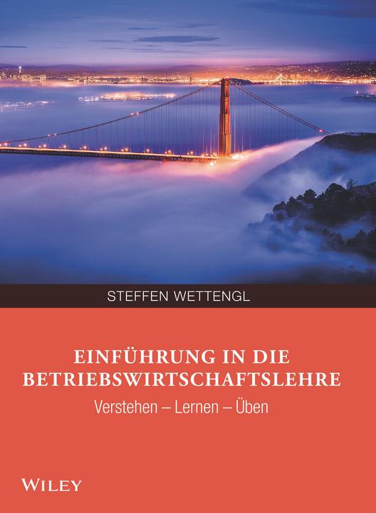 Produktbild Einführung in die Betriebswirtschaftslehre (Deutsch, Steffen Wettengl, 2018)