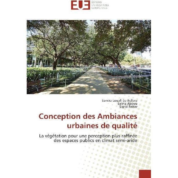 Conception des Ambiances urbaines de qualité, Fachbücher von Sigrid Reiter, Saliha Abdou, Samira Louafi ép Bellara