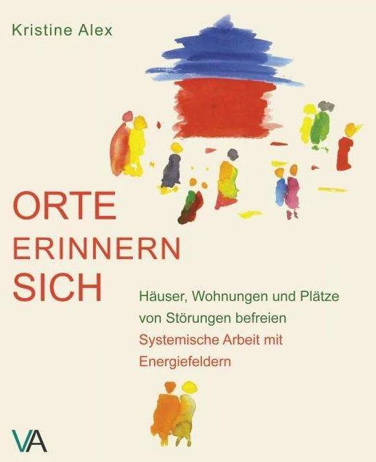 Produktbild Orte erinnern sich (Deutsch, Kristine Alex, 2017)