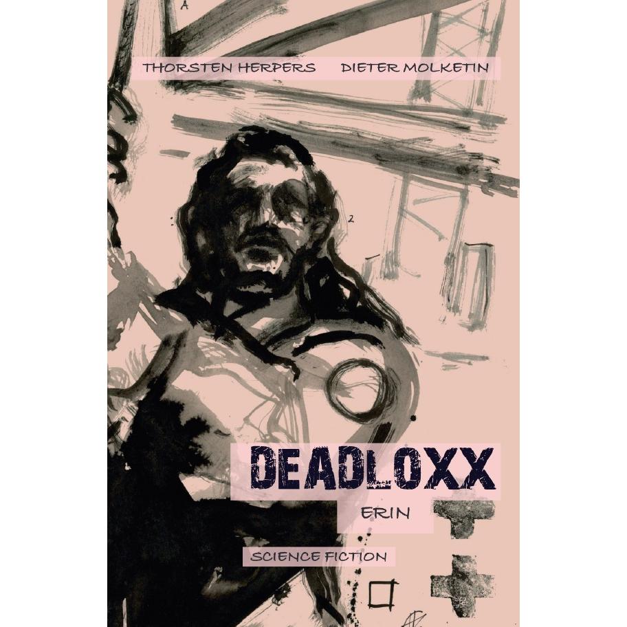 Deadloxx, Belletristik von Thorsten Herpers, Dieter Molketin