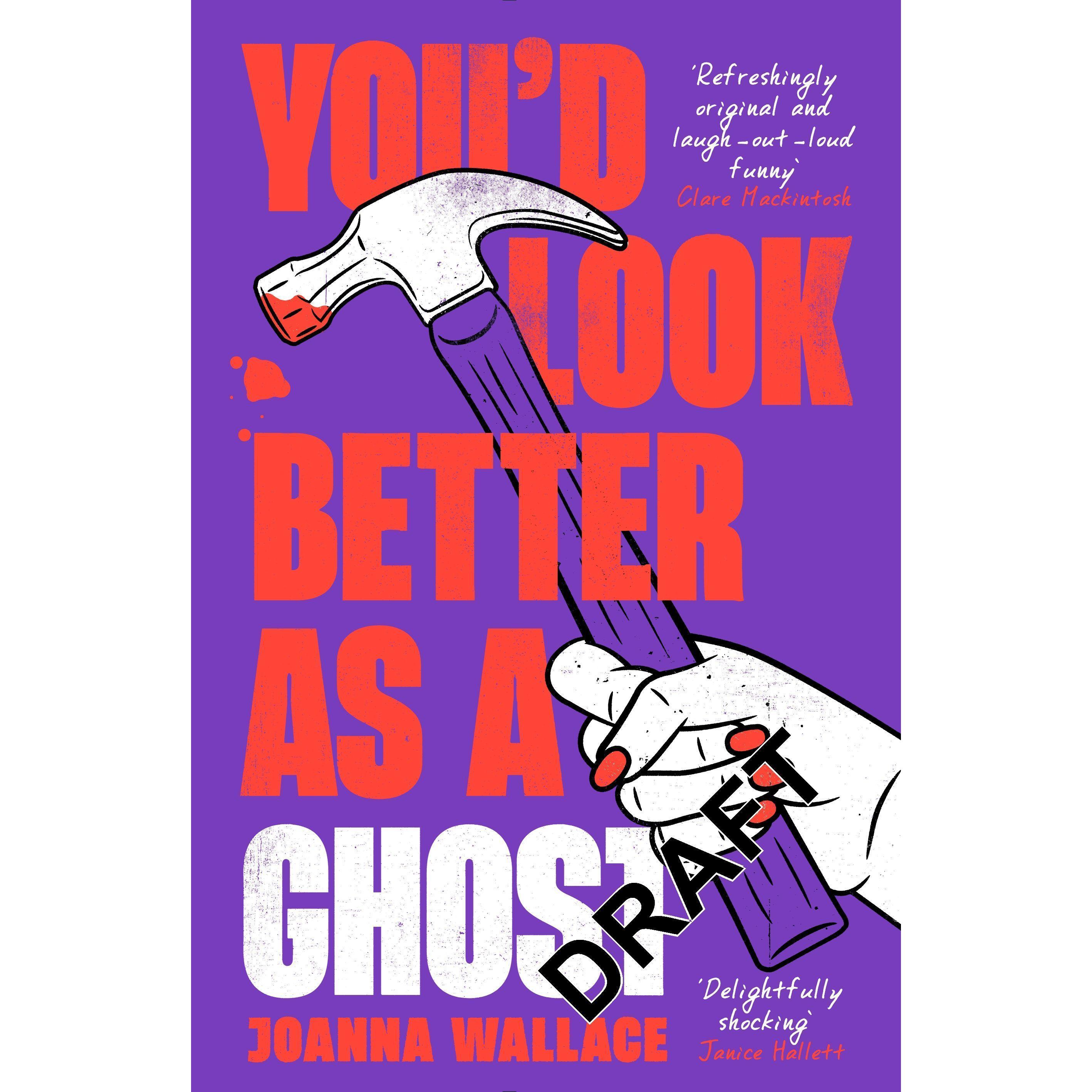 You’d Look Better as a Ghost, Belletristik von Wallace Joanna