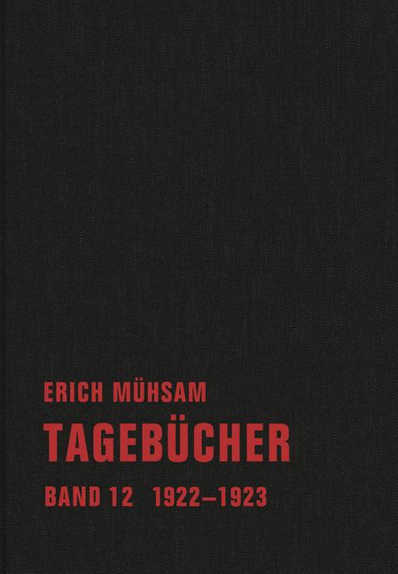 Produktbild Tagebücher. Band 12 (Erich Mühsam, 2017)