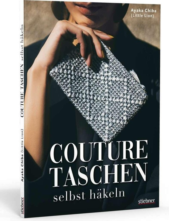 Couture Taschen selbst häkeln (Allemand, Ayaka Chiba, 2020)