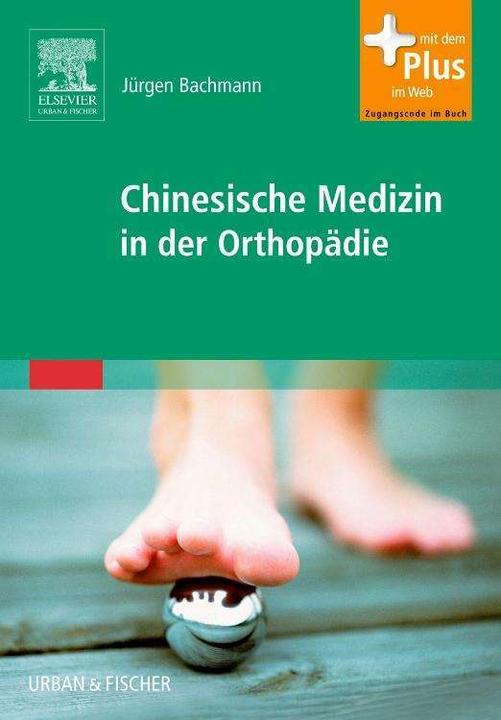 Produktbild Chinesische Medizin in der Orthopädie (Deutsch, Henriette Rintelen, Jürgen Bachmann, 2008)