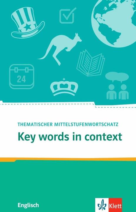 Key Words in context.Thematischer Mittelstufenwortschatz Englisch. Buch + Online-Angebot (Deutsch, Joanne Popp, 2016)