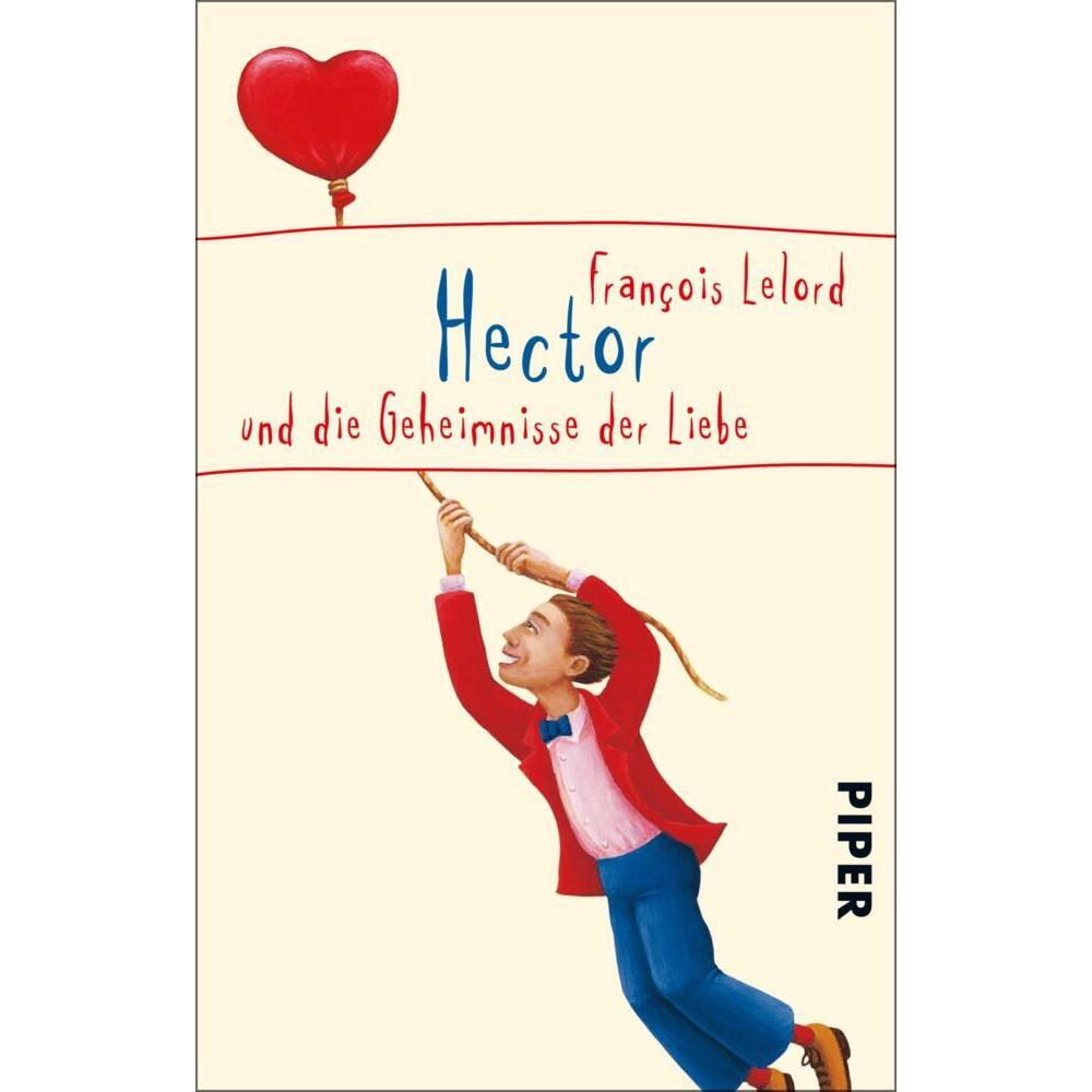 Hector und die Geheimnisse der Liebe, Belletristik von François Lelord