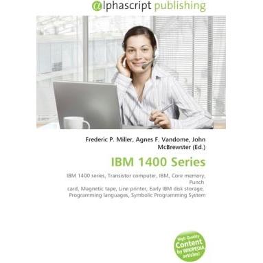 IBM 1400 Series, Fachbücher von Agnes F. Vandome, Frederic P. Miller, John McBrewster
