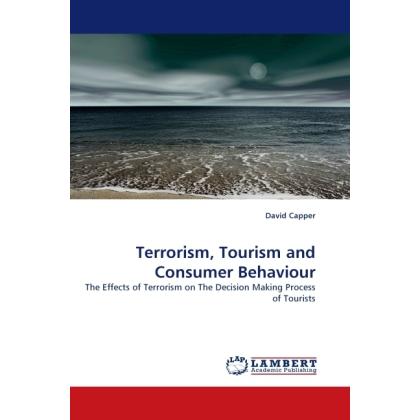 Terrorism, Tourism and Consumer Behaviour, Fachbücher von David Capper