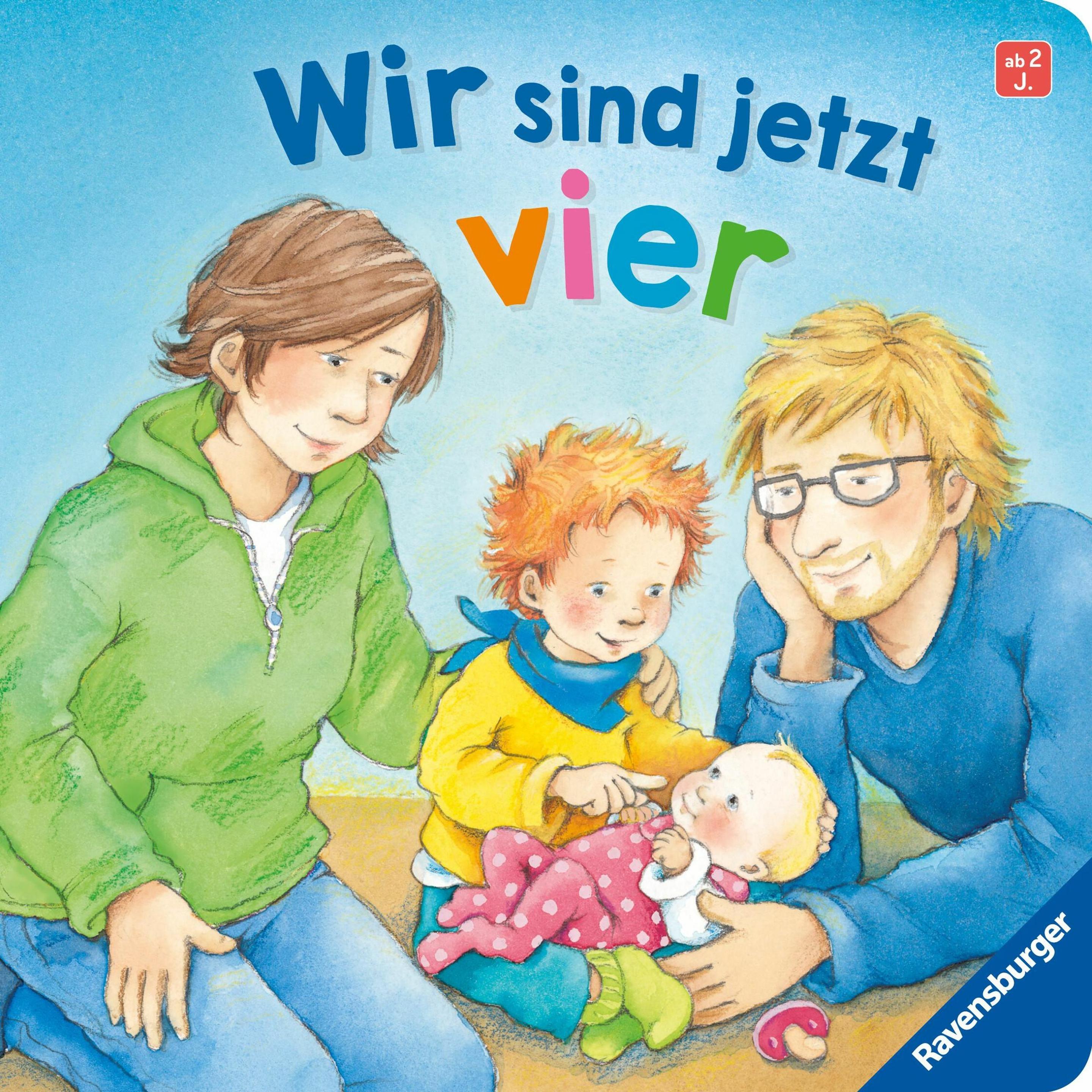 Ravensburger, Babybücher, Wir sind jetzt vier: Einfühlsame Vorlesegeschichte über den Familienzuwachs (Deutsch)