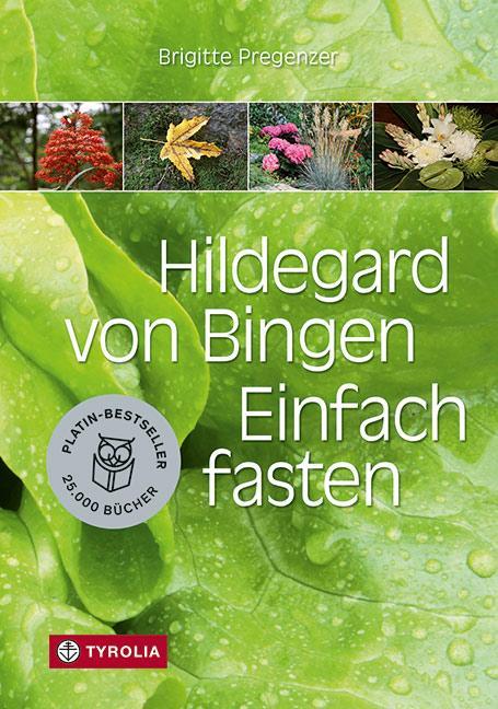 Produktbild Hildegard von Bingen. Einfach fasten (Deutsch, Brigitte Pregenzer, Sophie Pregenzer, 2018)
