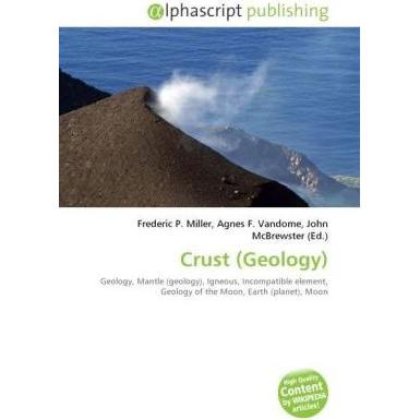 Thumbnail - Crust (Geology), Fachbücher von Agnes F. Vandome, Frederic P. Miller, John McBrewster