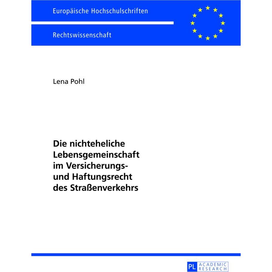 Thumbnail - Die nichteheliche Lebensgemeinschaft im Versicherungs- und Haftungsrecht des Strassenverkehrs, Fachbücher von Lena Pohl