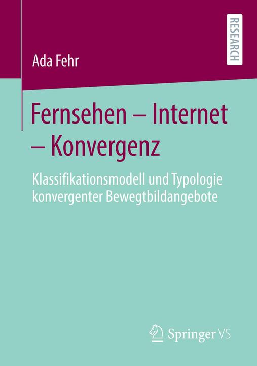 Actual product image Fernsehen - Internet - Konvergenz (German, Ada Fehr, 2020)