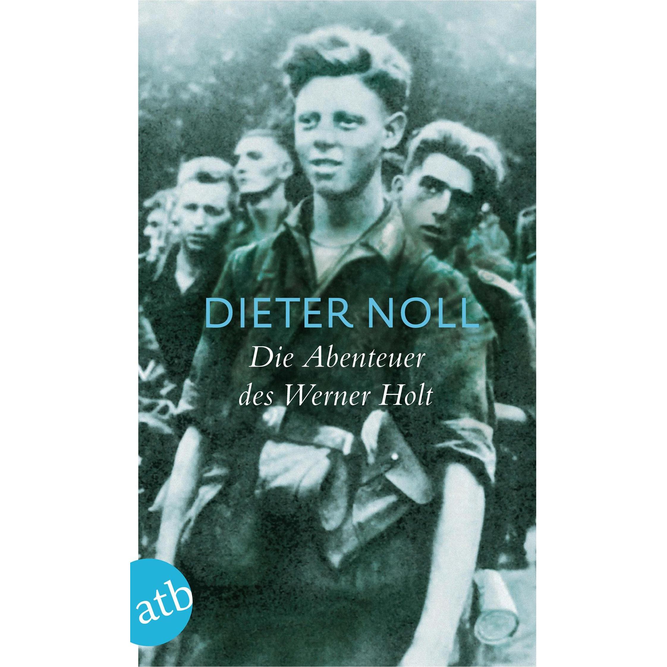 Die Abenteuer des Werner Holt, Belletristik von Dieter Noll
