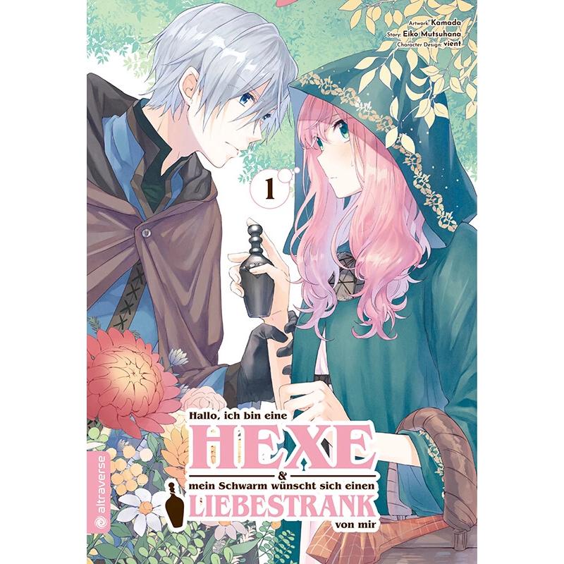 Hallo, ich bin eine Hexe und mein Schwarm wünscht sich einen Liebestrank von mir 01, Belletristik von Kamada, Eiko Mutsu...