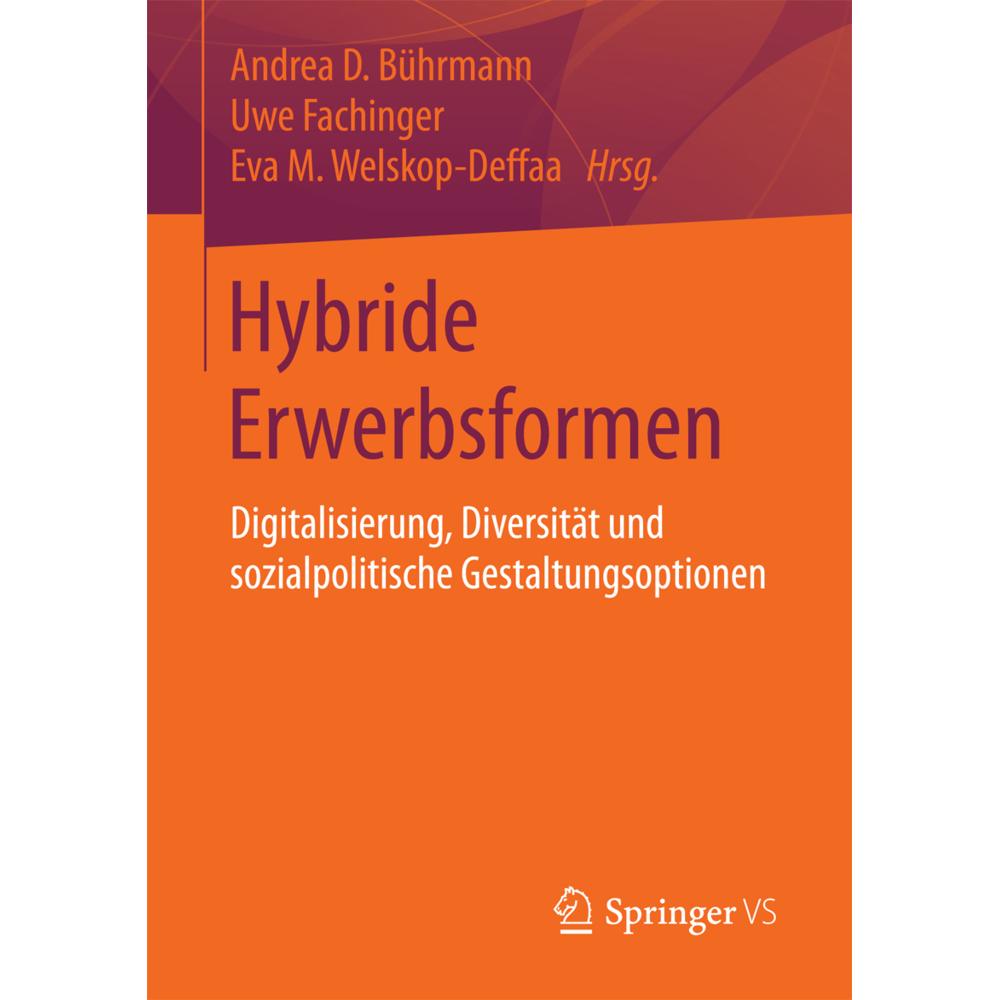 Hybride Erwerbsformen, Fachbücher von Uwe Fachinger, Andrea D Bührmann, Eva M. Welskop-Deffaa