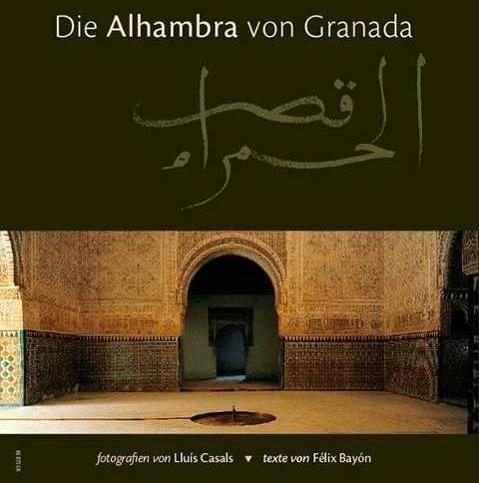 Produktbild Triangle Die Alhambra von Granada (Deutsch, Félix Bayón, Lluís Casals, 2004)