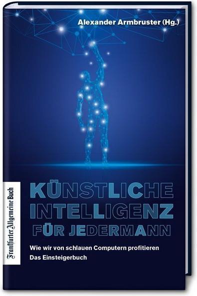 Immagine prodotto Künstliche Intelligenz für jedermann (Tedesco, Alexander Armbruster, 2018)