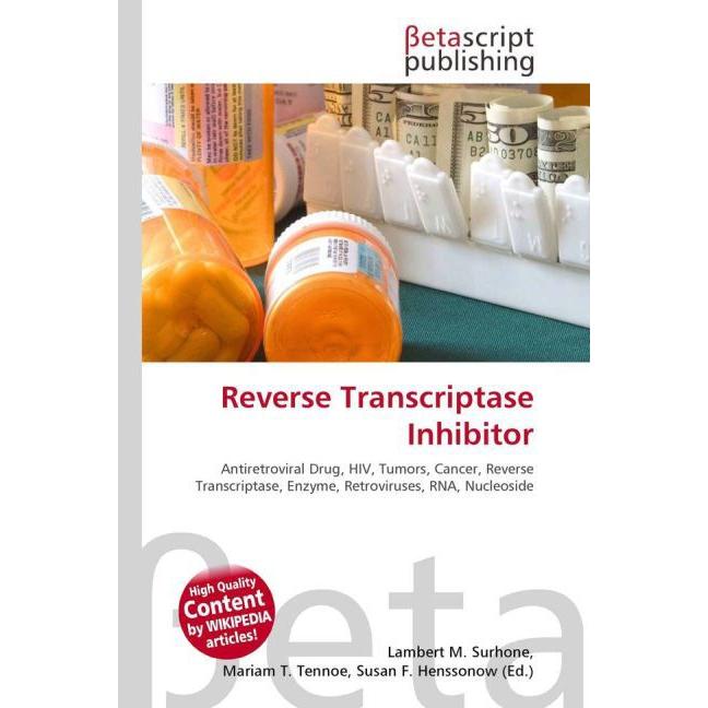 Reverse Transcriptase Inhibitor, Fachbücher von Lambert M. Surhone, Susan F. Marseken, Miriam T. Timpledon