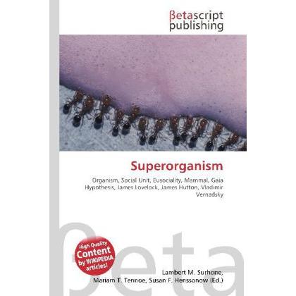 Superorganism, Fachbücher von Lambert M. Surhone, Miriam T. Timpledon, Susan F. Marseken