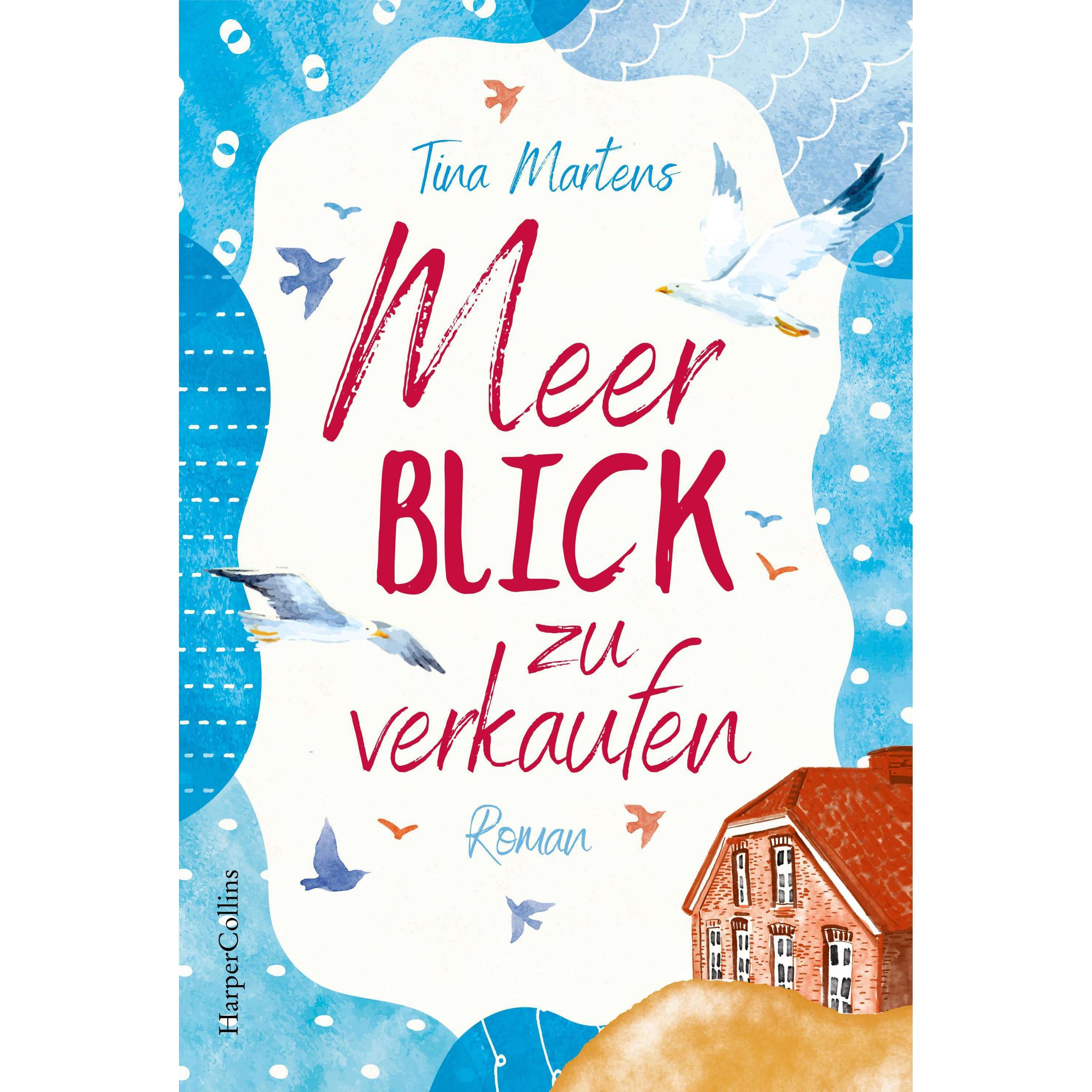 Meerblick zu verkaufen, Belletristik von Tina Martens