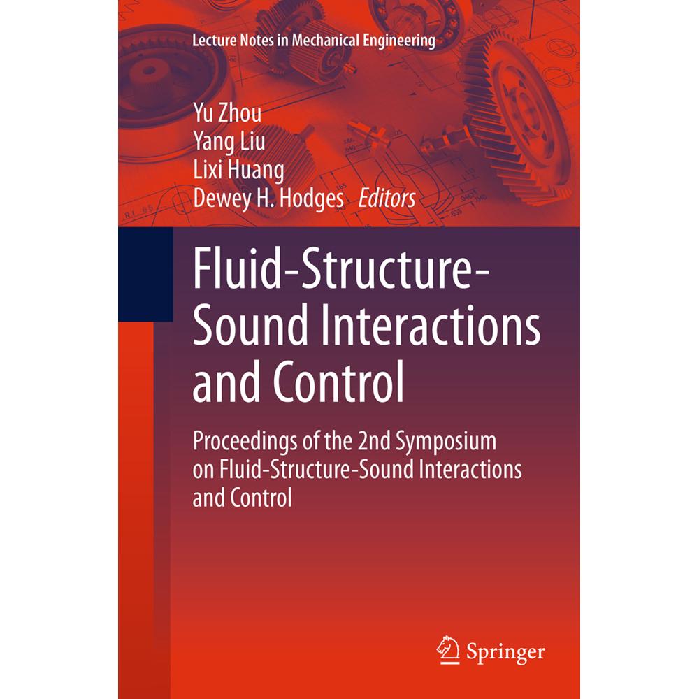 Fluid-Structure-Sound Interactions and Control, Fachbücher von Yu Zhou, Lixi Huang, Yang Liu, Dewey H. Hodges