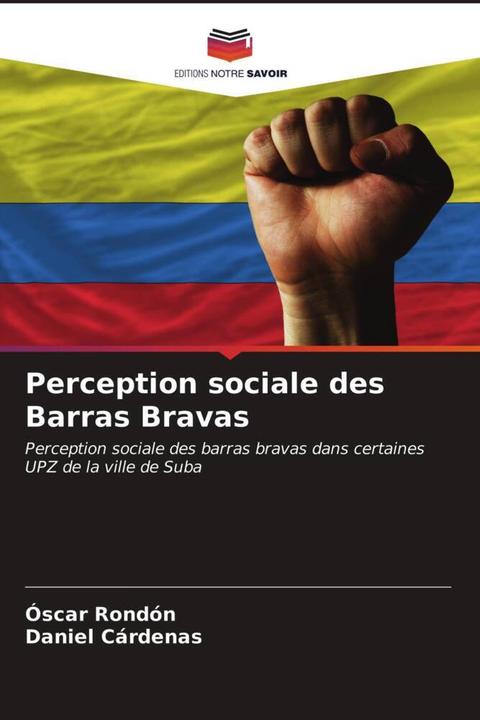 Actual product image Perception sociale des Barras Bravas (German, Daniel Cárdenas, Óscar Rondón, 2021)