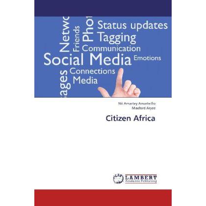 Citizen Africa, Fachbücher von Maxford Aryee, Nii Amartey Amarteifio