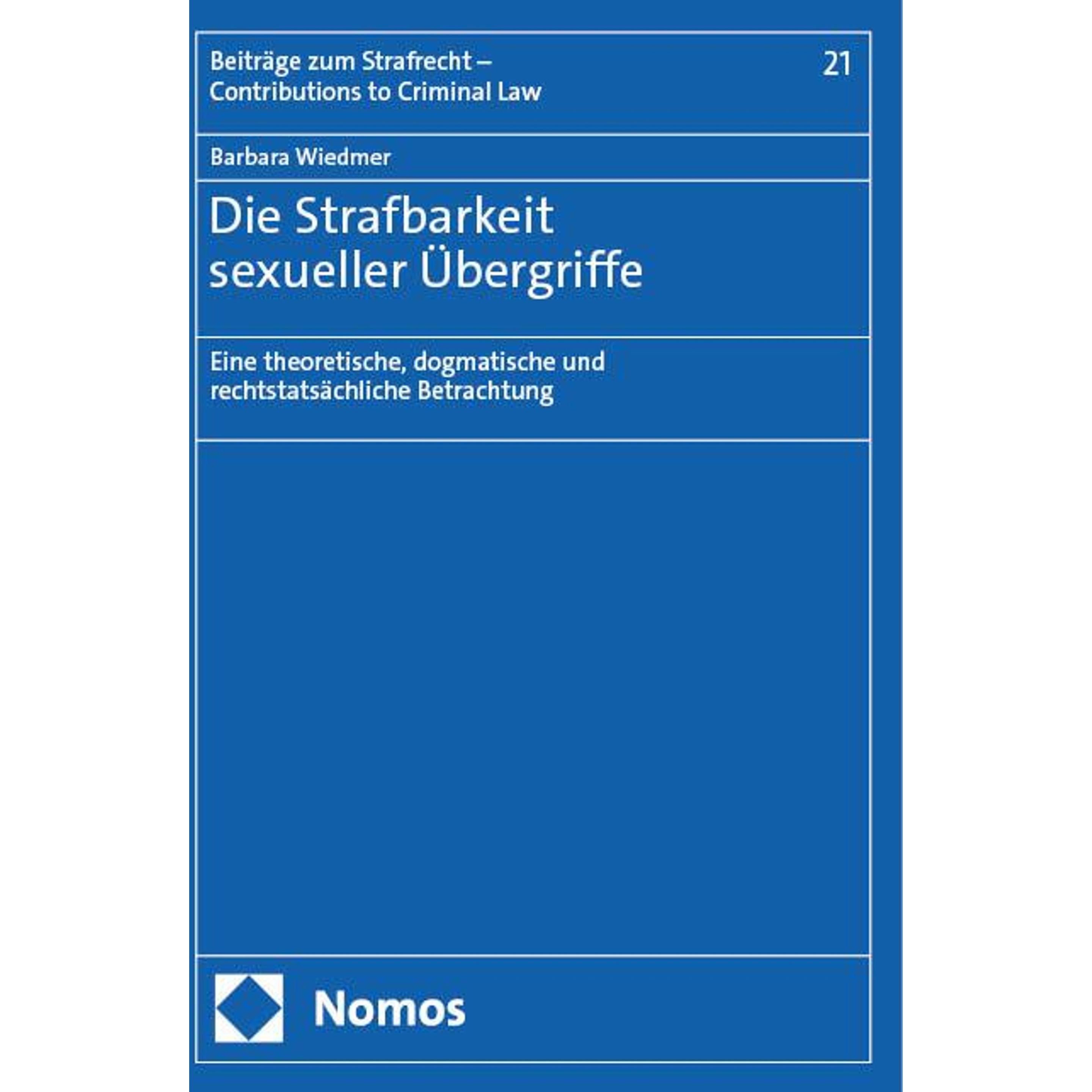 Wiedmer:Die Strafbarkeit sexueller Über, Fachbücher von Barbara Wiedmer
